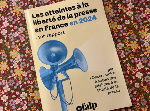 Premier rapport de l'Ofalp sur les atteintes à la liberté de la presse en France en 2024